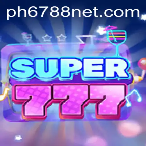 Discover Super777: The Exciting Gaming Adventure with PH6788