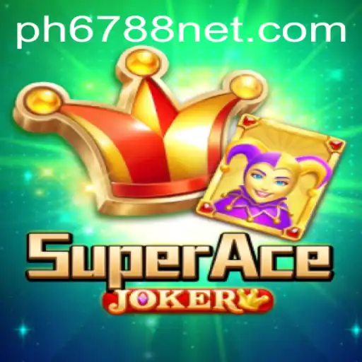 Discover the Thrilling World of SuperAceJoker: PH6788